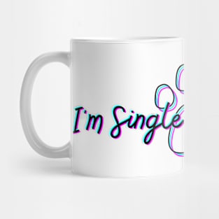 I'm Single and I'm Fluffy Mug